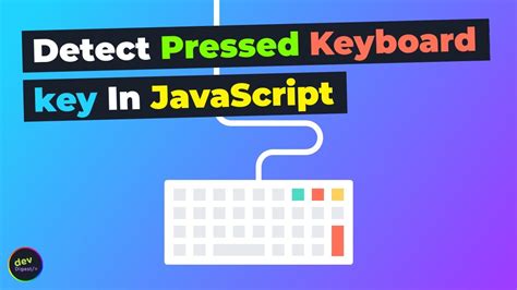 How To Detect Keyboard Key Presses In Javascript 2020 Youtube