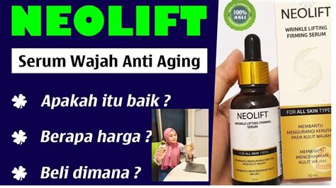 Neolift Asli Original Serum Anti Penuaan Aging Neolift Pemutih Aman