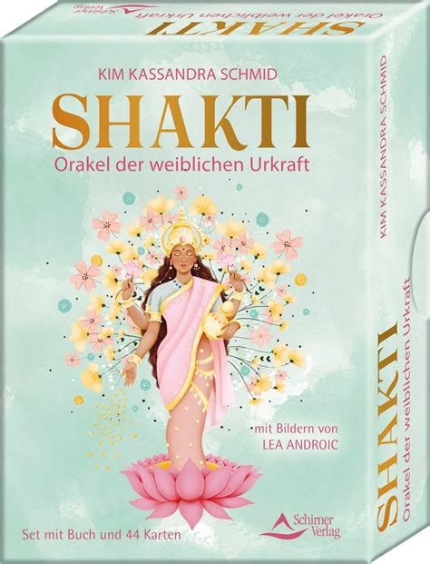 Shakti Orakel Der Weiblichen Urkraft Set Mit Anleitung Und 44 Karten