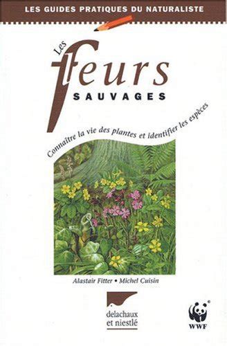 Les Fleurs Sauvages Fitter Alastair Cuisin Michel 9782603006023