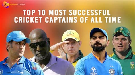 10 Best Cricket Captains In the World Who Ruled The Cricket Scene (2023)