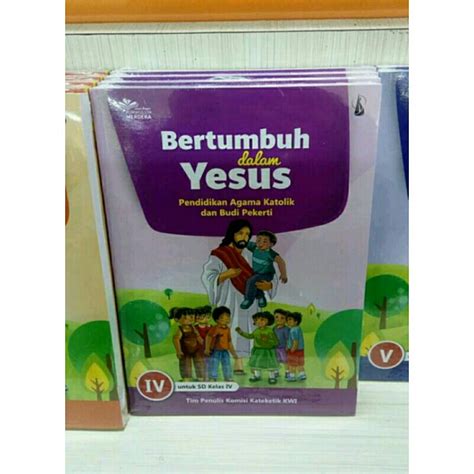 Jual Bertumbuh Dalam Yesus Untuk Sd Kelas Kelas Iv Pendidikan