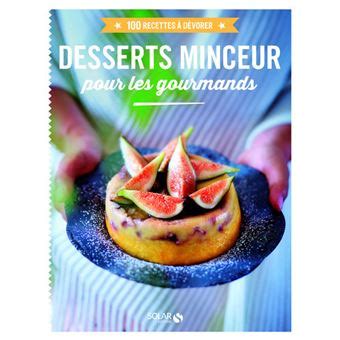 Desserts Minceur Pour Les Gourmands Recettes D Vorer