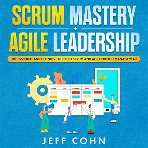 Amazon Scrum Mastery Agile Leadership The Essential And