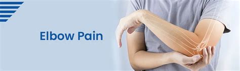 Elbow Pain Symptoms Causes Diagnostic Tests And Treatments