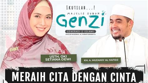 Ustadzah Oki Setiana Dewi Terbaru Majelis Subuh Genzi Masjid Al Akbar