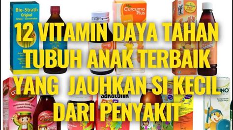 🔥 12 Vitamin Daya Tahan Tubuh Anak Terbaik Jauhkan Si Kecil Dari Penyakit 1 Youtube