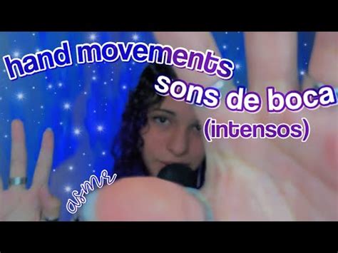 Asmr Hand Movements E Sons De Boca Intensos YouTube