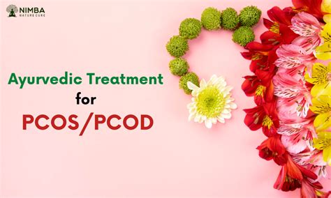 Ayurvedic Treatment For Pcos Pcod Nimba Nature Cure