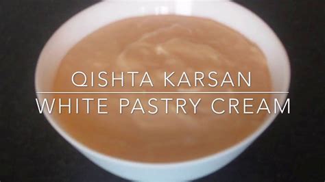 Qishta Lo Istcmaalo Basbuusada White Pastry Cream Youtube