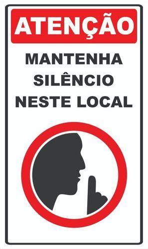 Placa De Sinaliza O Mantenha Sil Ncio Neste Local X Afonso