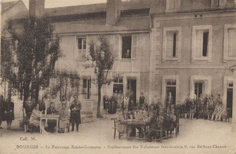 Bourges Le Patronage Sainte Germaine Etablissement Des Religieuses