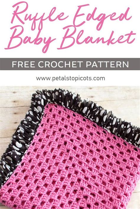 Ruffle Edged Crochet Baby Blanket Pattern Petals To Picots