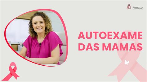 Como Fazer O Autoexame Das Mamas YouTube