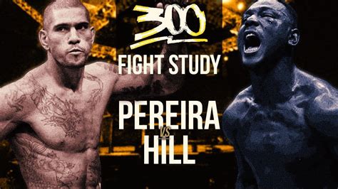 Alex Pereira Vs Jamahal Hill Fight Study Ufc Videos Fight