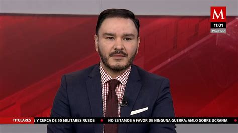 Milenio Noticias Con Carlos Zúñiga 24 De Febrero De 2022 Grupo Milenio