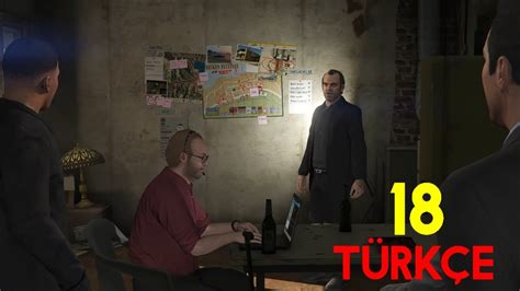 Soygun 2K Grand Theft Auto V PC TÜRKÇE 18 Bölüm YouTube