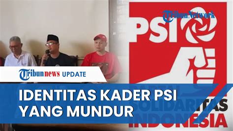 Identitas Caleg Dan Kader PSI Yang Mundur Akibat Sinyal Partai Dukung