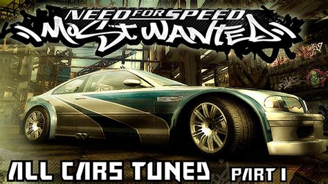 Need For Speed Most Wanted 2005 All Cars Tuned Part 1 Youtube