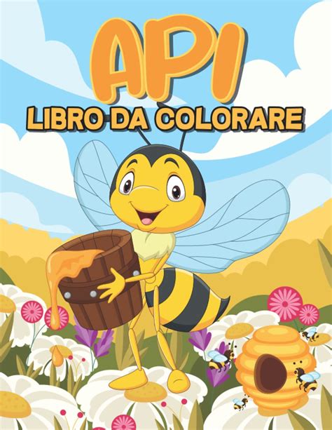 Buy Api Libro Da Colorare Un Divertimento E Carino Disegni Da Colorare