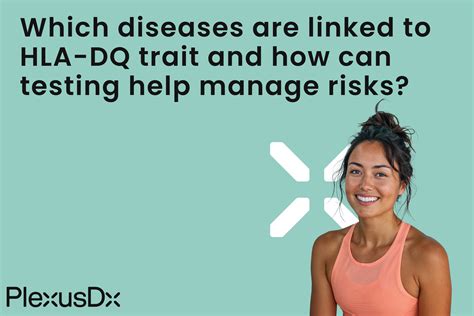 Which diseases are linked to HLA-DQ trait and how can testing help