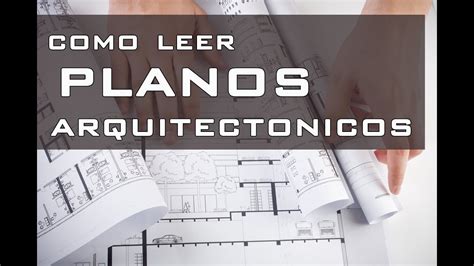 Lectura De Planos Arquitectonicos Youtube