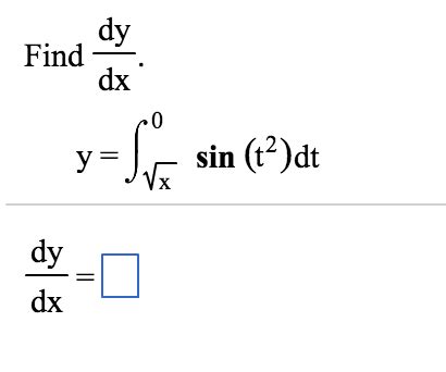 Solved Find Dy Dx Y Integral Squareroot X To 0 Chegg