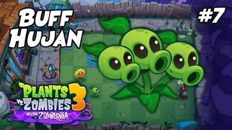 HUJAN MEMBERIKAN BUFF UNTUK TANAMAN Plants Vs Zombies 3 Welcome