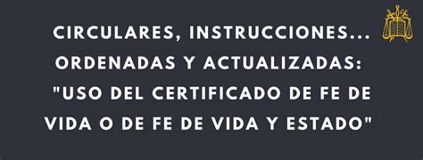 Circulares Instrucciones Ordenadas Y Actualizadas Uso Del