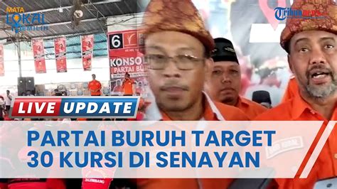 Bocoran Target Partai Buruh Dalam Kursi Senayan Dpr Ri Pada Pemilu