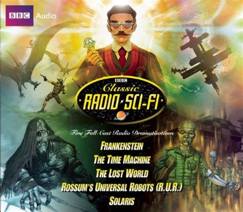 Classic Radio Sci-Fi: Five Full-Cast Radio Dramatizations: Frankenstein ...