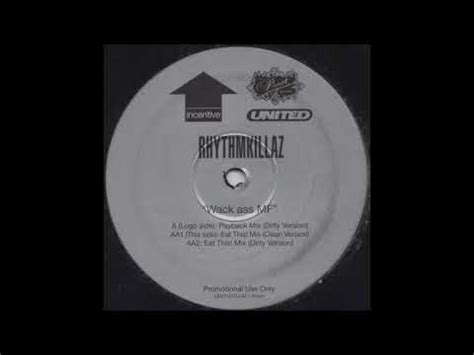 Rhythmkillaz Wack Ass MF Payback Mix Dirty Version YouTube