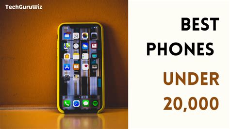 Best Phone Under 20000 Top Rated Phones Under 20k Unleash The Power Of Affordability With