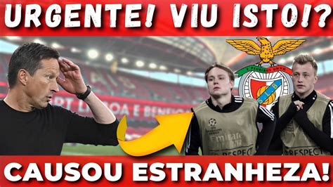 Viu Isto Preocupante E Estranho Esta Deu Que Falar Benfica