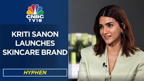 Actor Kriti Sanon Launches Skincare Brand Hyphen Exclusive Watch