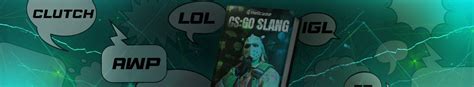 Mastering CS GO CS2 Slang Ultimate Guide For New Players