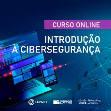 Iapmei Lan A Nova Edi O Do Curso De Introdu O Ciberseguran A