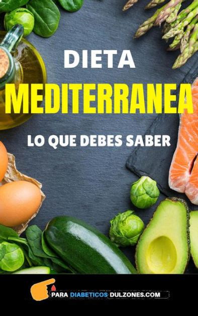 Dieta Mediterranea Lo Que Debes Saber By Poll Xander Ebook Barnes And Noble®