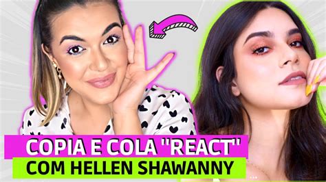 Segui O TUTORIAL Da Hellen Shawanny COPIA E COLA REACT YouTube