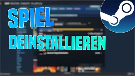 Steam Spiel deinstallieren löschen Tutorial YouTube