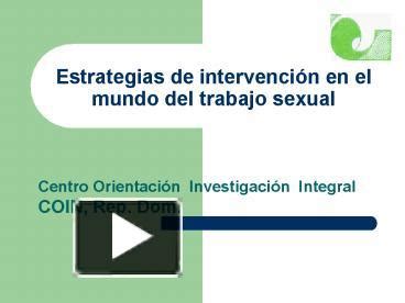 PPT Estrategias De Intervencin En El Mundo Del Trabajo Sexual