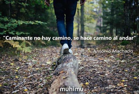 13 frases de Antonio Machado que te abrirán nuevos caminos muhimu es