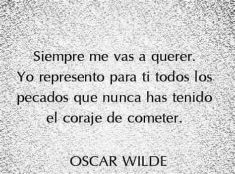 A Quote From Oscar Wilde That Reads Sempre Ne Vas A Querer