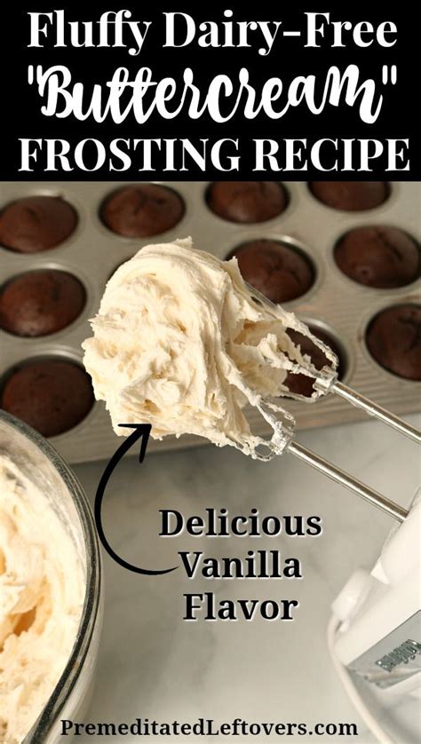 How To Make A Fluffy Dairy Free Frosting Recipe And Tips For Making A Smooth Creamy And