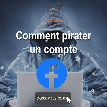 Comment Pirater Un Compte Facebook Boss Arts