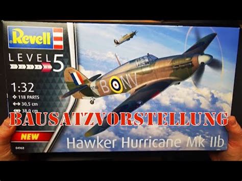 Revell Hawker Hurricane Mk IIB 1 32 Bausatzvorstellung YouTube