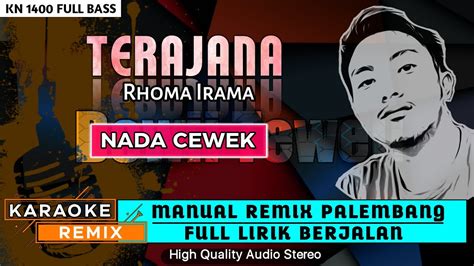 Terajana Nada Cewek Karaoke Remix Palembang Youtube