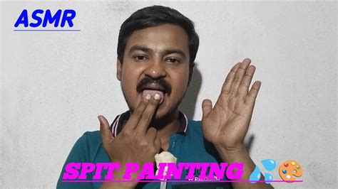 Asmr Spit Painting On Your Face Personal Attention Mouth Sounds