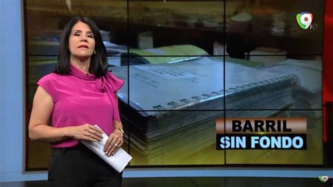 Barril Sin Fondo El Informe Con Alicia Ortega Color Visión Canal 9