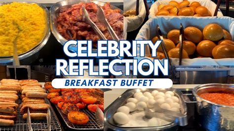 Celebrity Reflection Breakfast Buffet At The Oceanview Cafe Celebrity